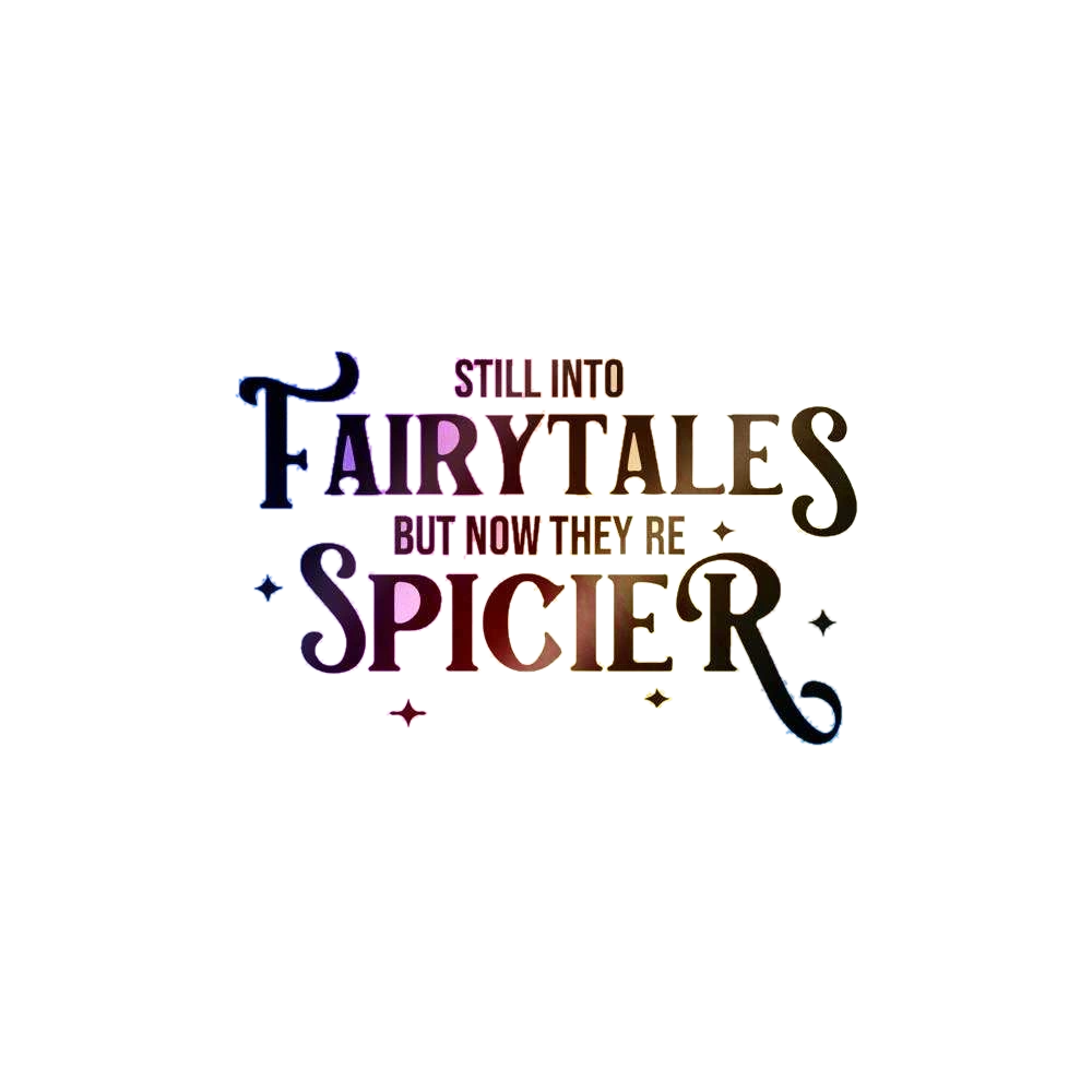 Fairytales Spicier Holographic Sticker